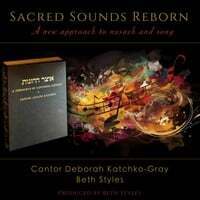 Sacred Sounds Reborn: A New Approach to Nusach and Song